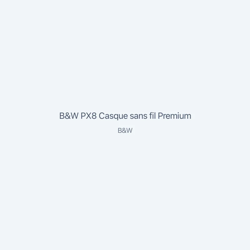 B&W PX8 Casque sans fil Premium