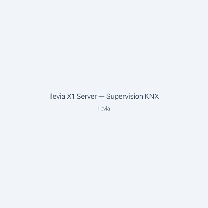 Ilevia X1 Server — Supervision KNX