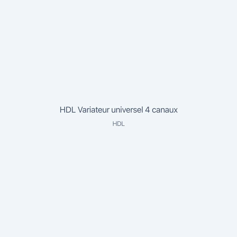 HDL Variateur universel 4 canaux